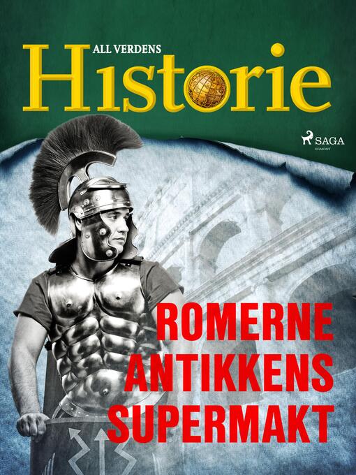 Title details for Romerne--Antikkens supermakt by All Verdens Historie - Available